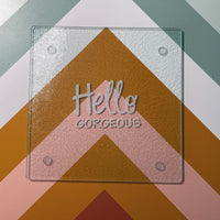 ClaudiaG Home Home Decor Hello Gorgeous Talking Cutting Board